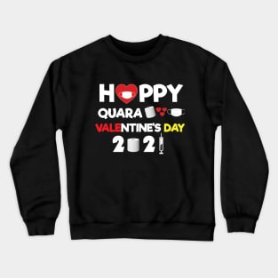 funny 2021 happy valentine quarantine happy valentine day funny gift love day funny 2021 happy valentine quarantine happy valentine day funny gift love day funny 2021 happy valentine quarantine happy valentine day funny gift love day Crewneck Sweatshirt